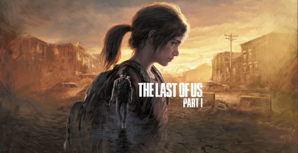 The Last of Us Part I